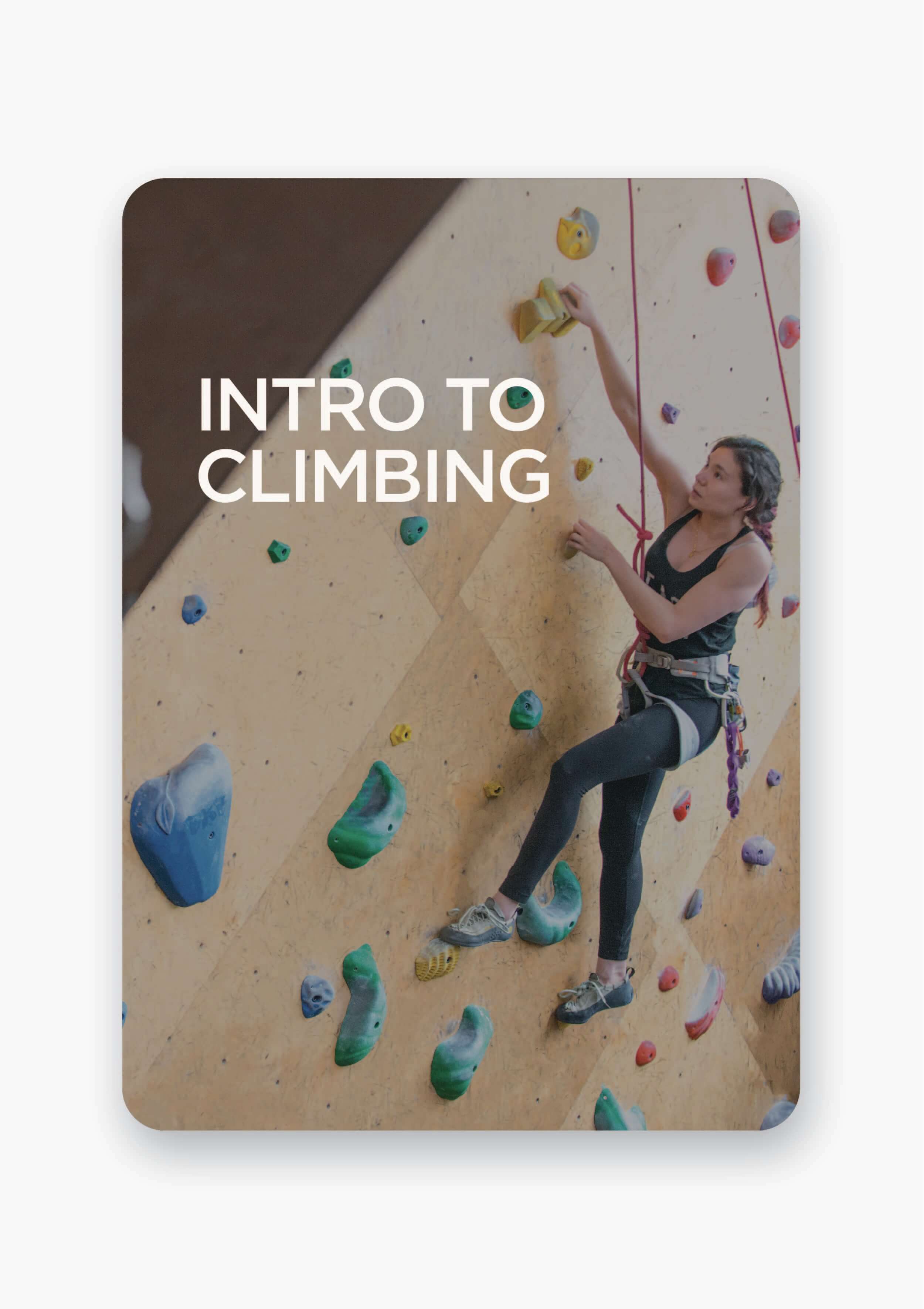 INTRO TO CLIMBING