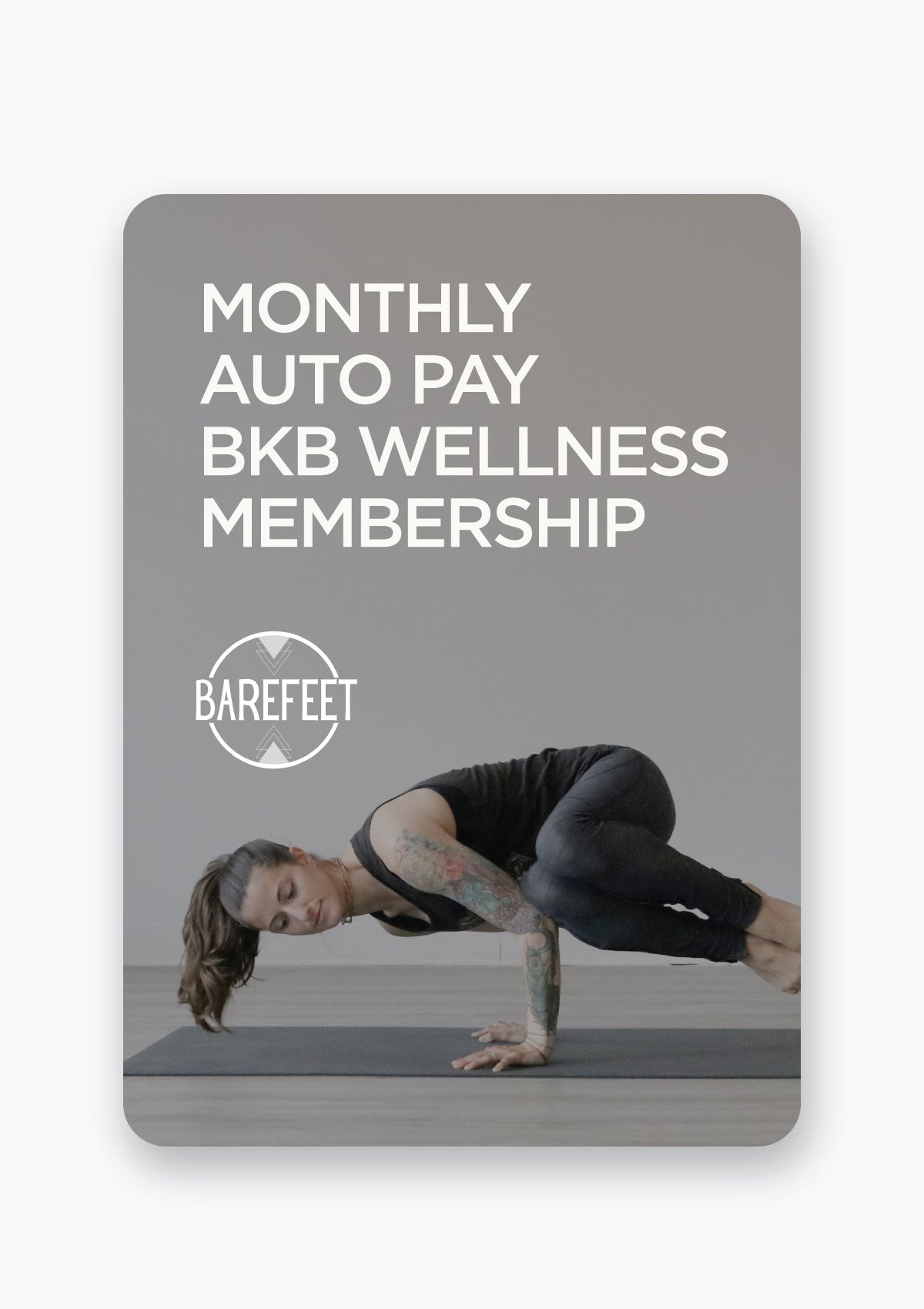 MONTHLY AUTO PAY BKB WELLNESS MEMBERSHIP